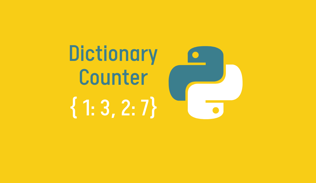 Jak policzyć elementy listy w Pythonie, czyli Dictionary, Counter i hash
