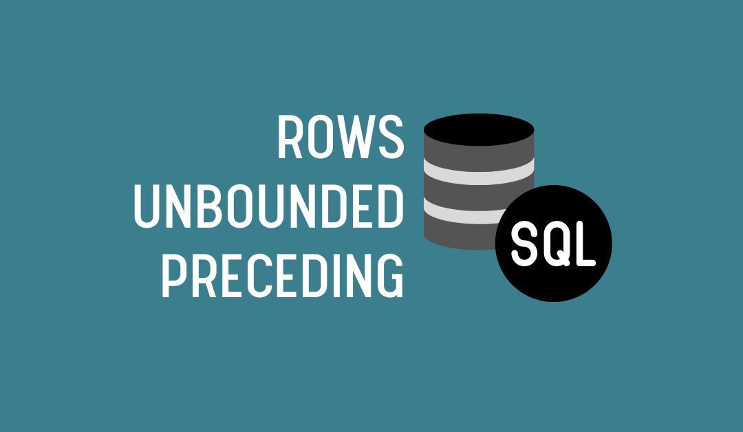 ROWS UNBOUNDED PRECEDING w MySQL