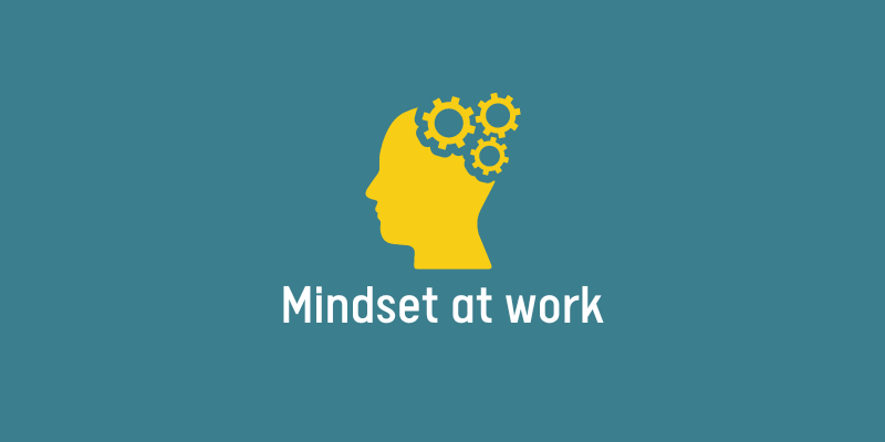 Motivation at work or how to change your mindset?