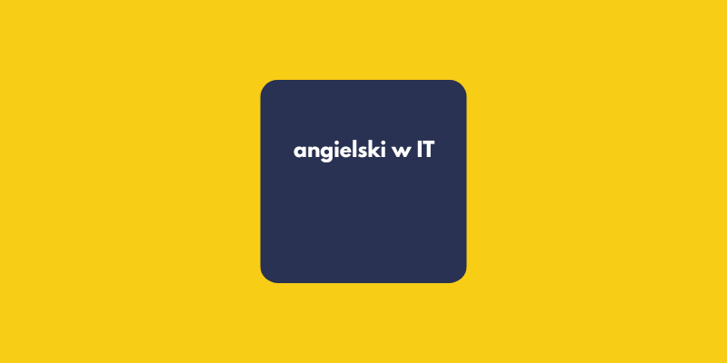 Angielski w IT: Jak przestać się bać i zacząć awansować? Rozmowa z Wiktorią Sitko