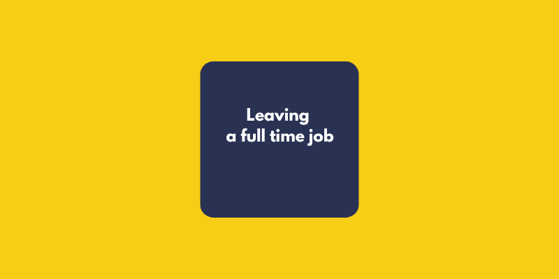 leaving a full time job - transitioning to data analysis